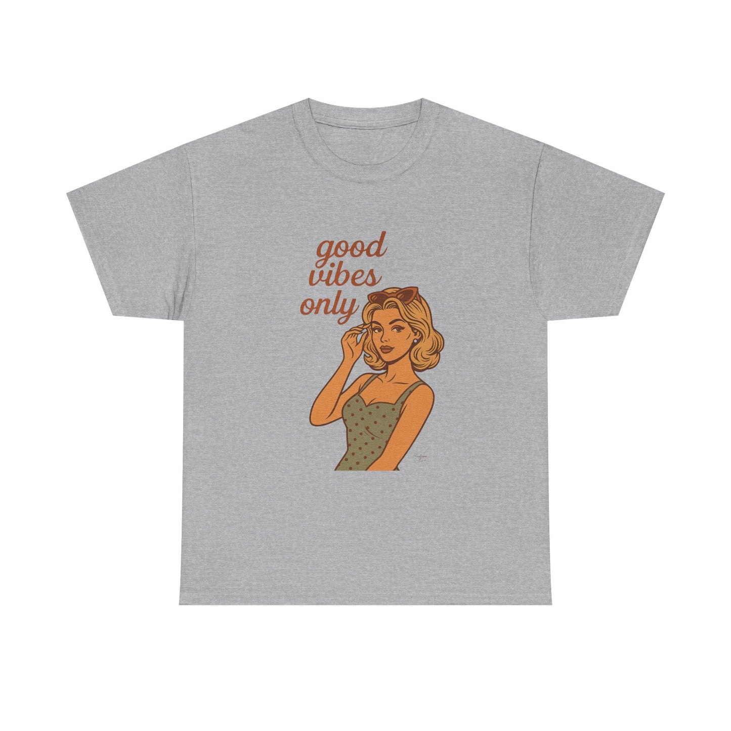Retro Graphic Unisex T-Shirt – Good Vibes Only Vintage Pin Up Tee, 50s Inspired Feminine Empowerment Top, Spiritual Positive Energy Shirt - Madame Soulière