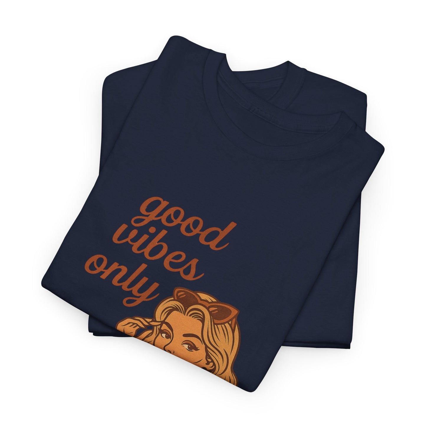 Retro Graphic Unisex T-Shirt – Good Vibes Only Vintage Pin Up Tee, 50s Inspired Feminine Empowerment Top, Spiritual Positive Energy Shirt - Madame Soulière