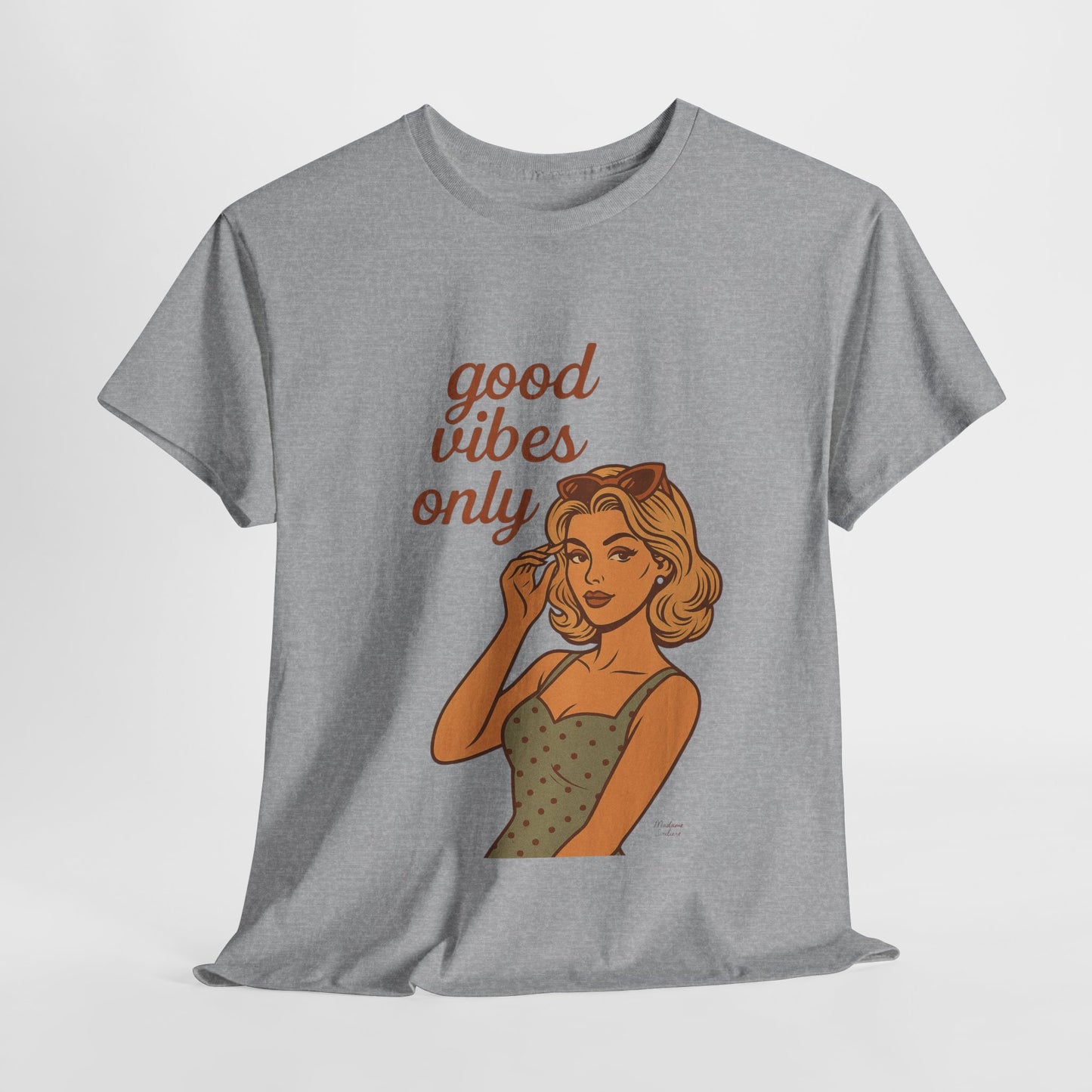 Retro Graphic Unisex T-Shirt – Good Vibes Only Vintage Pin Up Tee, 50s Inspired Feminine Empowerment Top, Spiritual Positive Energy Shirt - Madame Soulière