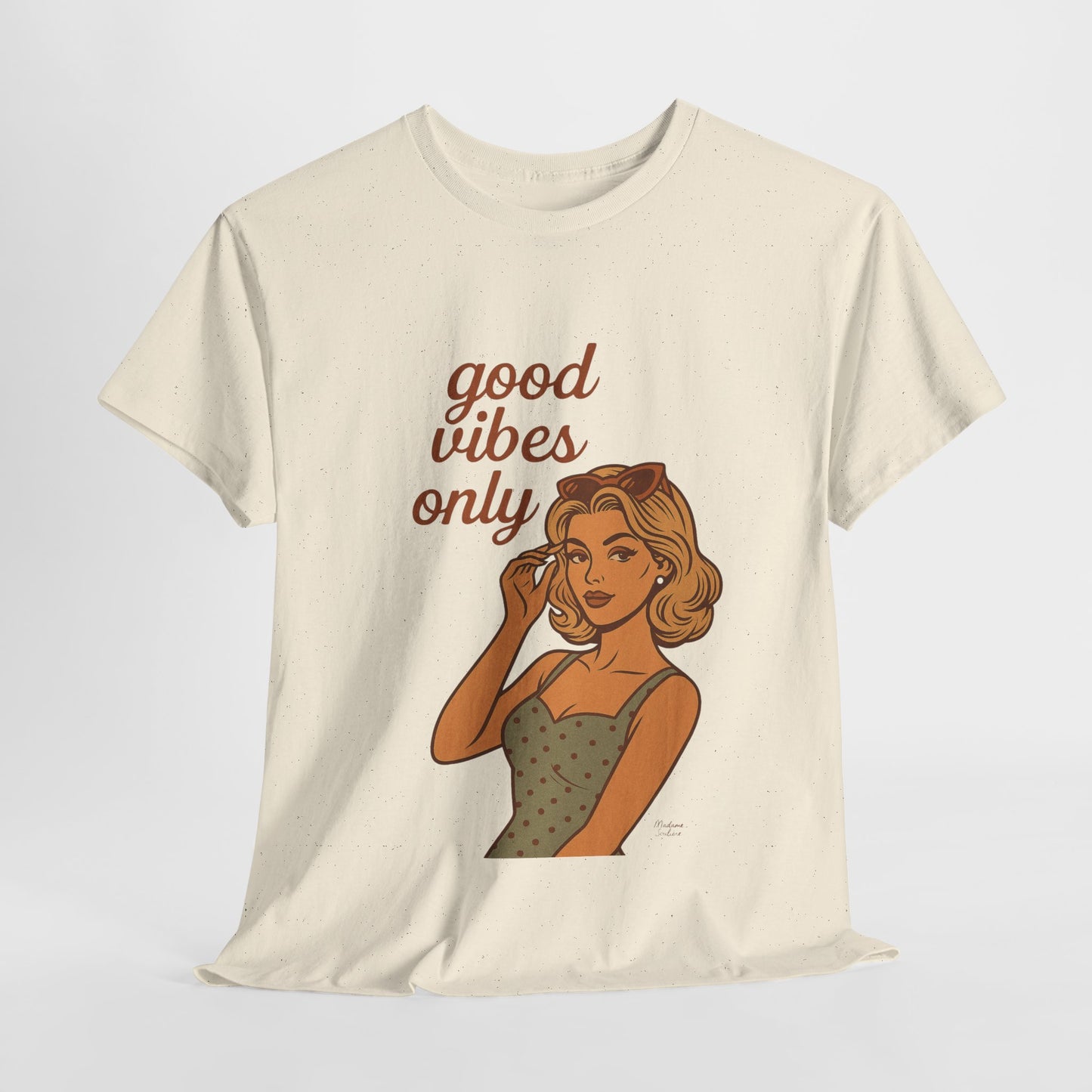 Retro Graphic Unisex T-Shirt – Good Vibes Only Vintage Pin Up Tee, 50s Inspired Feminine Empowerment Top, Spiritual Positive Energy Shirt - Madame Soulière