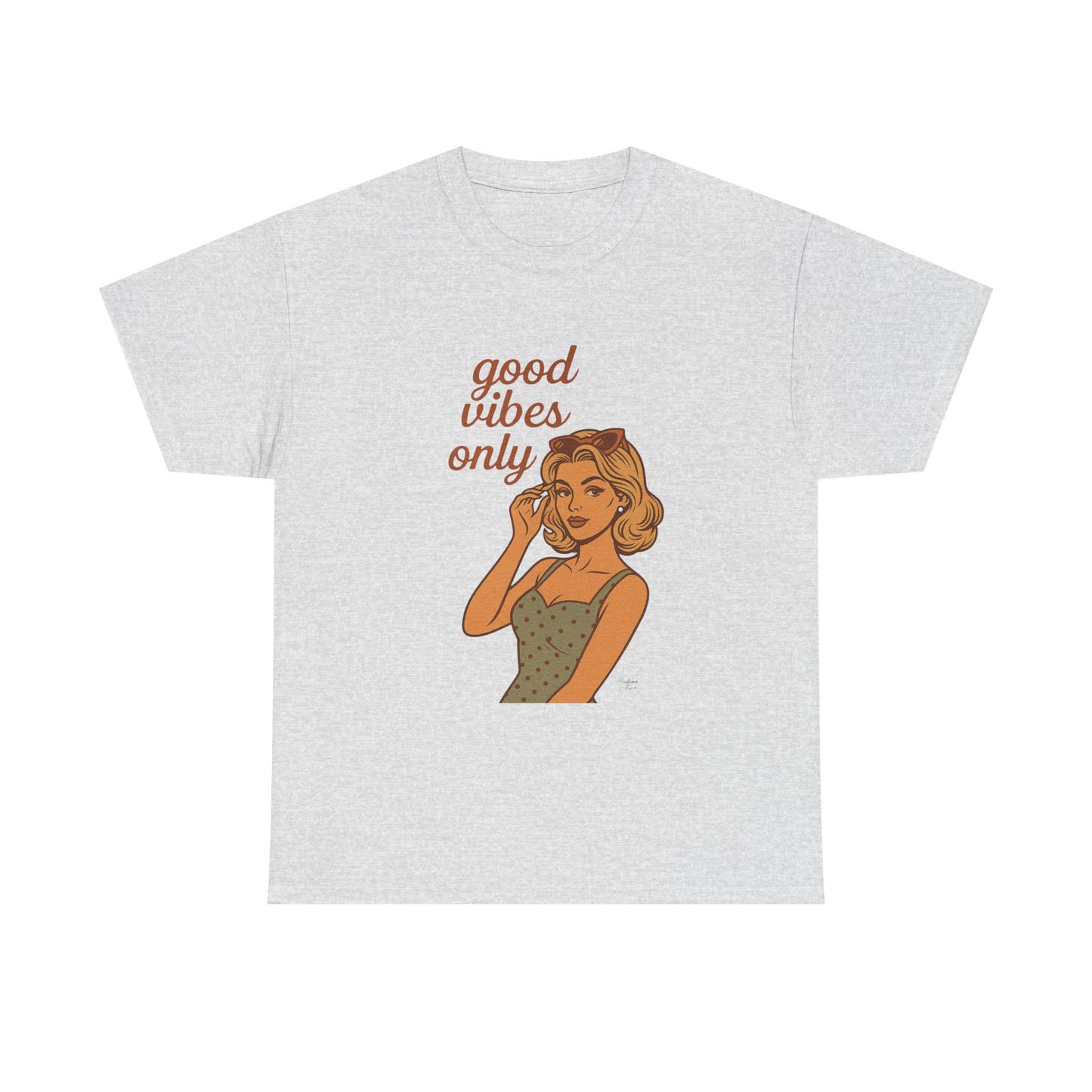 Retro Graphic Unisex T-Shirt – Good Vibes Only Vintage Pin Up Tee, 50s Inspired Feminine Empowerment Top, Spiritual Positive Energy Shirt - Madame Soulière