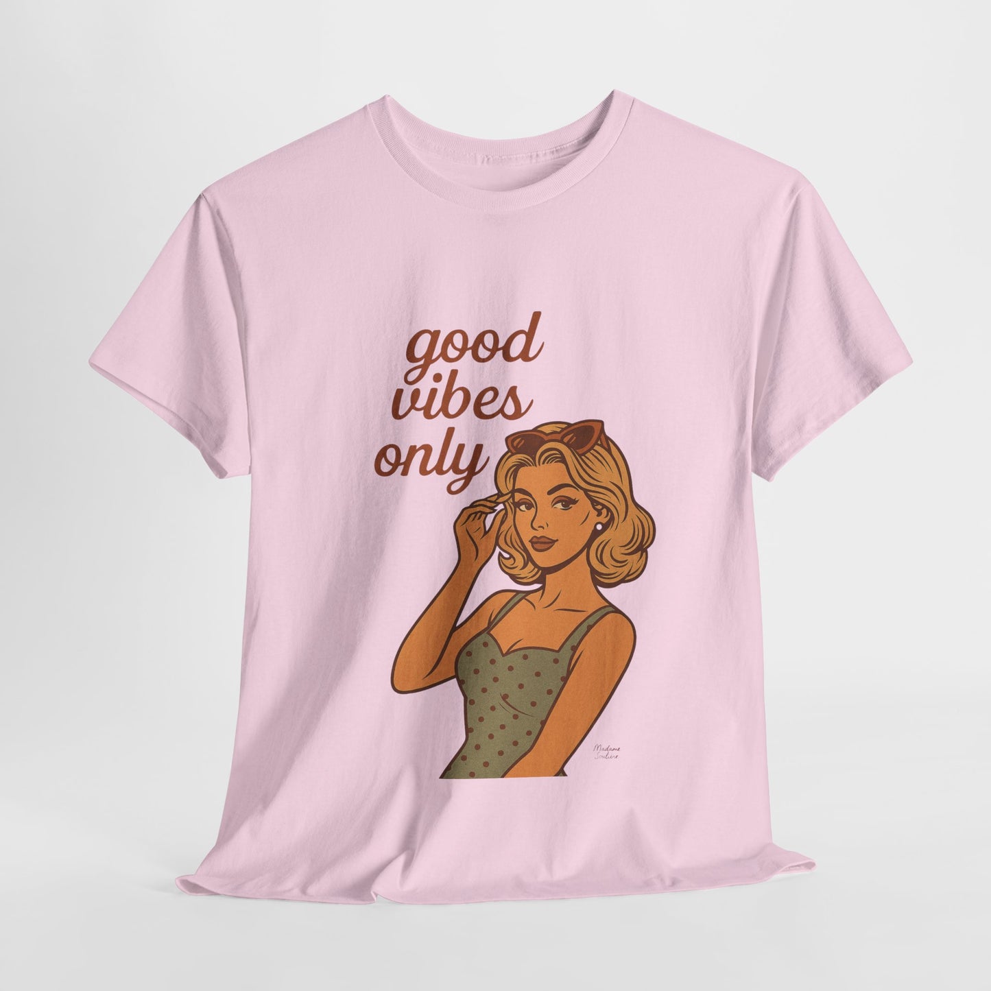 Retro Graphic Unisex T-Shirt – Good Vibes Only Vintage Pin Up Tee, 50s Inspired Feminine Empowerment Top, Spiritual Positive Energy Shirt - Madame Soulière