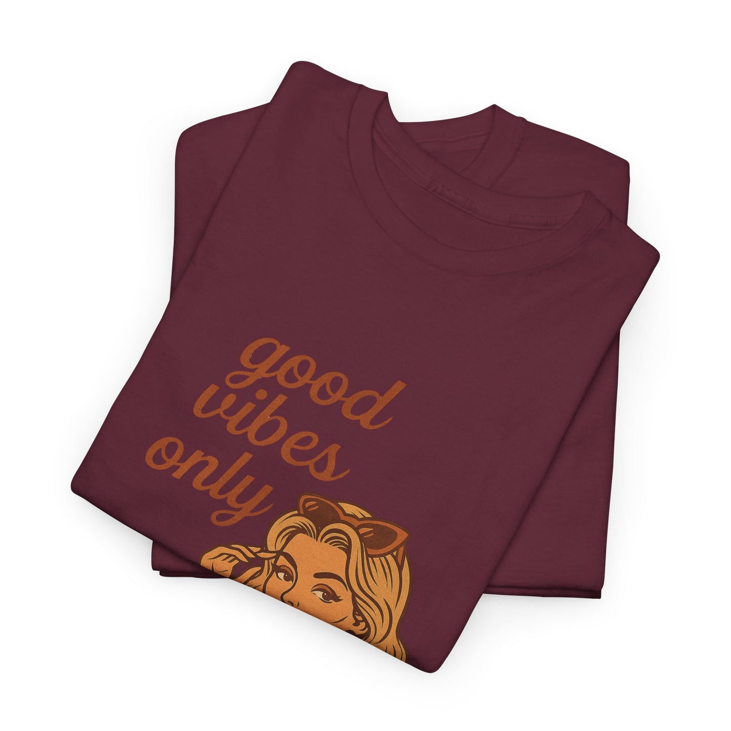 Retro Graphic Unisex T-Shirt – Good Vibes Only Vintage Pin Up Tee, 50s Inspired Feminine Empowerment Top, Spiritual Positive Energy Shirt - Madame Soulière