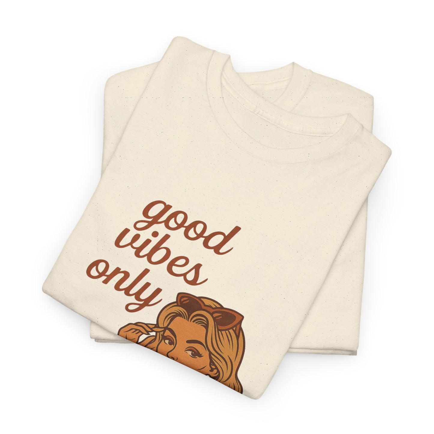 Retro Graphic Unisex T-Shirt – Good Vibes Only Vintage Pin Up Tee, 50s Inspired Feminine Empowerment Top, Spiritual Positive Energy Shirt - Madame Soulière