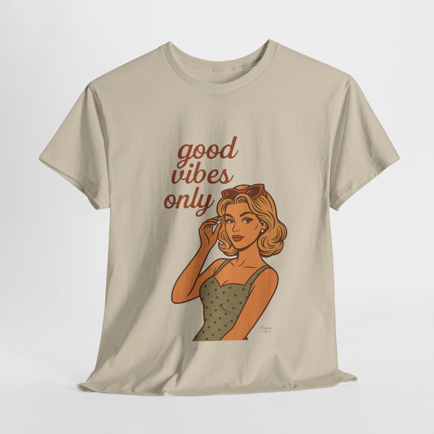 Retro Graphic Unisex T-Shirt – Good Vibes Only Vintage Pin Up Tee, 50s Inspired Feminine Empowerment Top, Spiritual Positive Energy Shirt - Madame Soulière