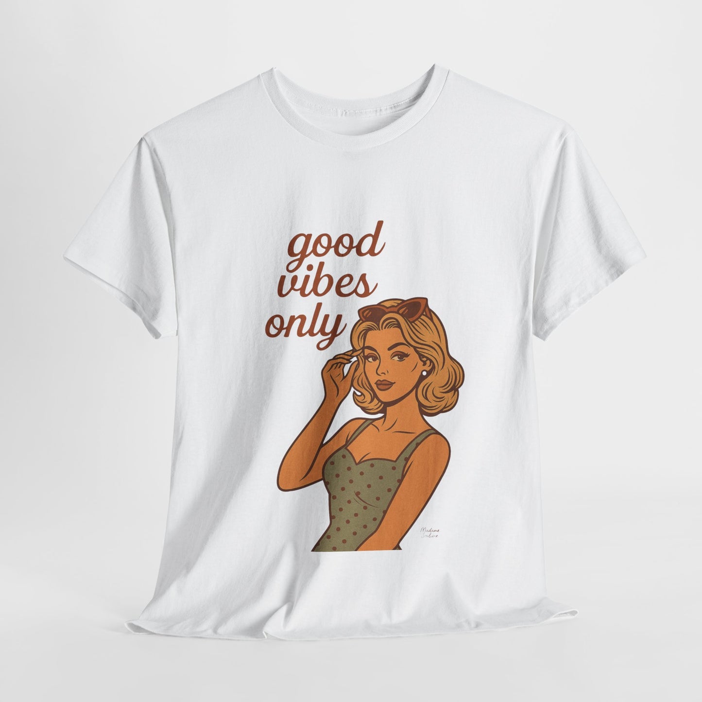 Retro Graphic Unisex T-Shirt – Good Vibes Only Vintage Pin Up Tee, 50s Inspired Feminine Empowerment Top, Spiritual Positive Energy Shirt - Madame Soulière