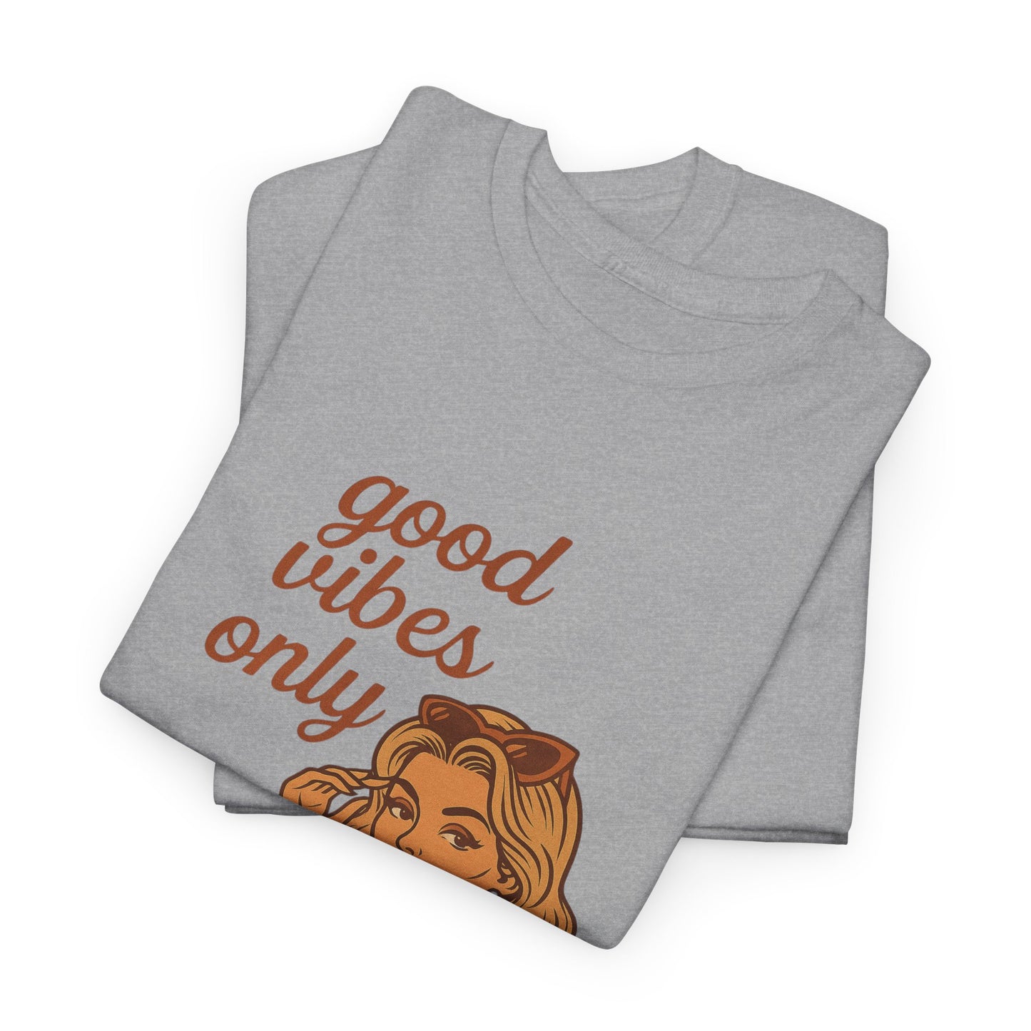 Retro Graphic Unisex T-Shirt – Good Vibes Only Vintage Pin Up Tee, 50s Inspired Feminine Empowerment Top, Spiritual Positive Energy Shirt - Madame Soulière