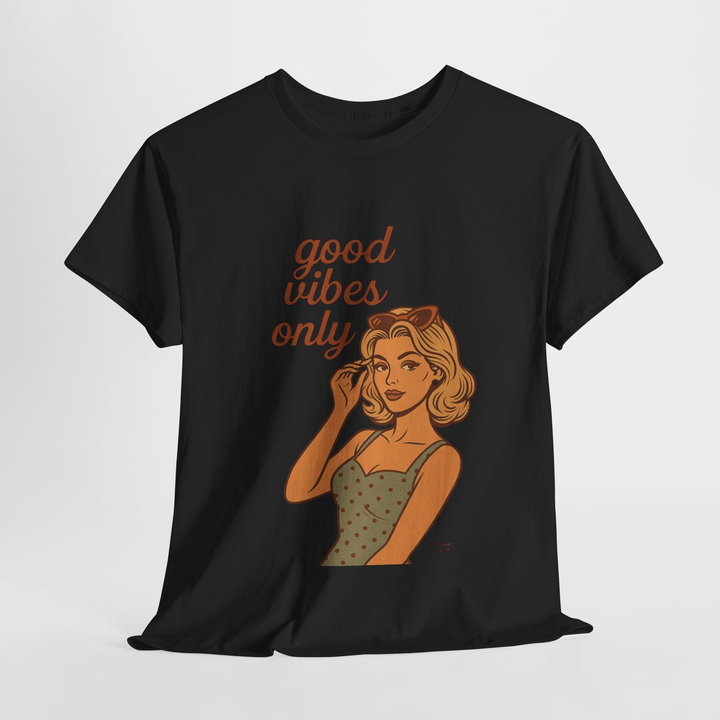 Retro Graphic Unisex T-Shirt – Good Vibes Only Vintage Pin Up Tee, 50s Inspired Feminine Empowerment Top, Spiritual Positive Energy Shirt - Madame Soulière