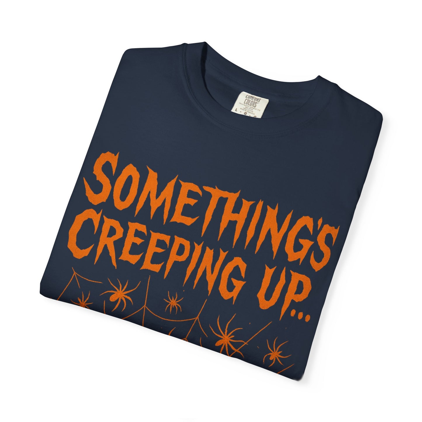 Halloween Creepy Unisex T-Shirt – Something’s Creeping Up Graphic Tee, Retro Vintage Spooky Top, Scary Season - Madame Soulière