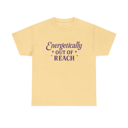 Energetically Out of Reach Unisex T-Shirt – Retro Vintage Graphic Tee, Spiritual Pin Up Shirt, Aesthetic Cosmic Vibes Top - Madame Soulière