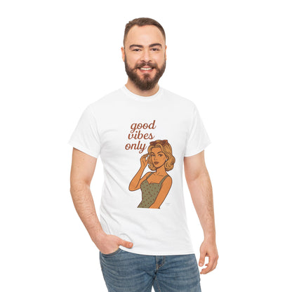 Retro Graphic Unisex T-Shirt – Good Vibes Only Vintage Pin Up Tee, 50s Inspired Feminine Empowerment Top, Spiritual Positive Energy Shirt - Madame Soulière