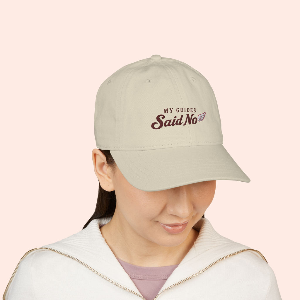 Embroidered 'My Guides Said No' Organic Baseball Cap