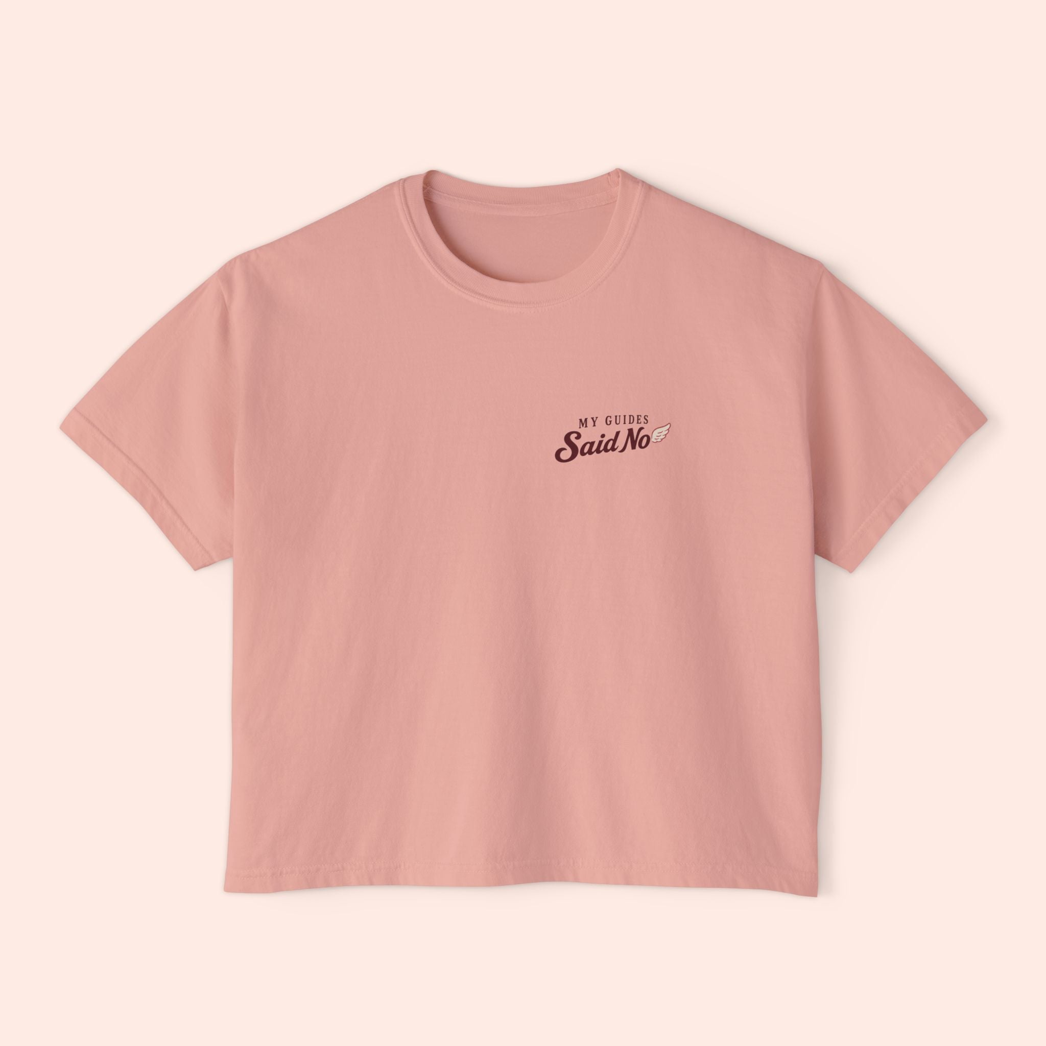 My Guides Said No - Spiritual Retro Boxy Tee