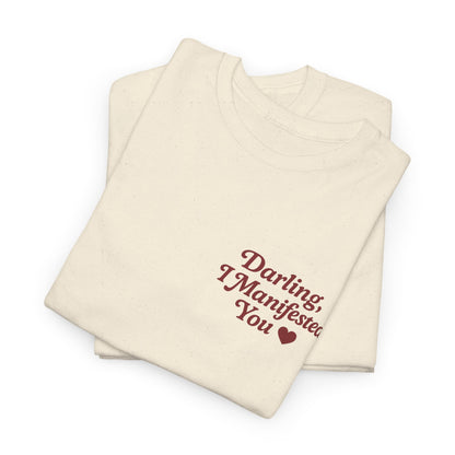 Darling, I Manifested You – Retro Mini Graphic Tee | Unisex Vintage Spiritual Shirt - Madame Soulière