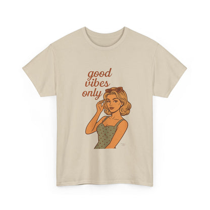 Retro Graphic Unisex T-Shirt – Good Vibes Only Vintage Pin Up Tee, 50s Inspired Feminine Empowerment Top, Spiritual Positive Energy Shirt - Madame Soulière
