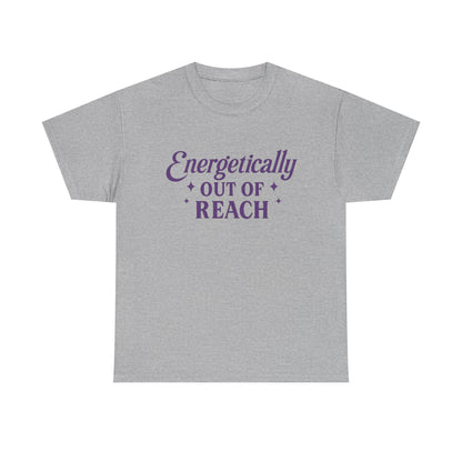 Energetically Out of Reach Unisex T-Shirt – Retro Vintage Graphic Tee, Spiritual Pin Up Shirt, Aesthetic Cosmic Vibes Top - Madame Soulière