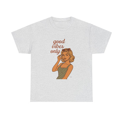 Retro Graphic Unisex T-Shirt – Good Vibes Only Vintage Pin Up Tee, 50s Inspired Feminine Empowerment Top, Spiritual Positive Energy Shirt - Madame Soulière