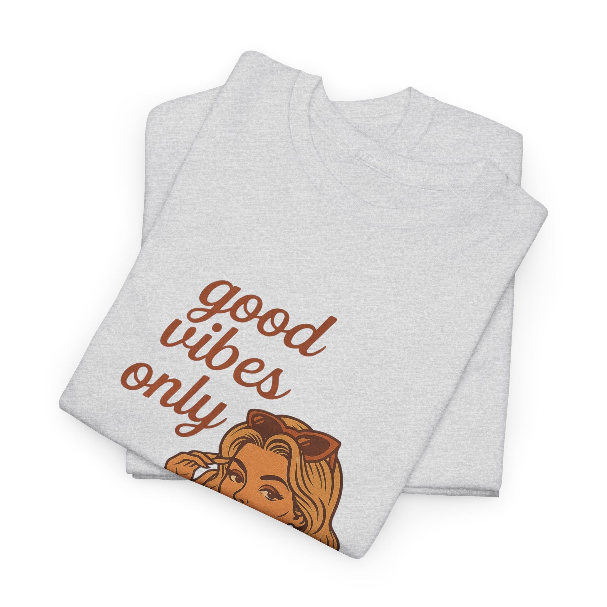 Retro Graphic Unisex T-Shirt – Good Vibes Only Vintage Pin Up Tee, 50s Inspired Feminine Empowerment Top, Spiritual Positive Energy Shirt - Madame Soulière