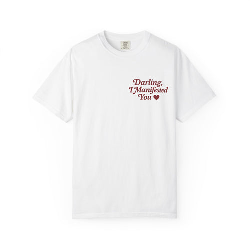 Darling, I Manifested You – Retro Divine Feminine Vintage T-Shirt