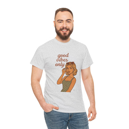 Retro Graphic Unisex T-Shirt – Good Vibes Only Vintage Pin Up Tee, 50s Inspired Feminine Empowerment Top, Spiritual Positive Energy Shirt - Madame Soulière