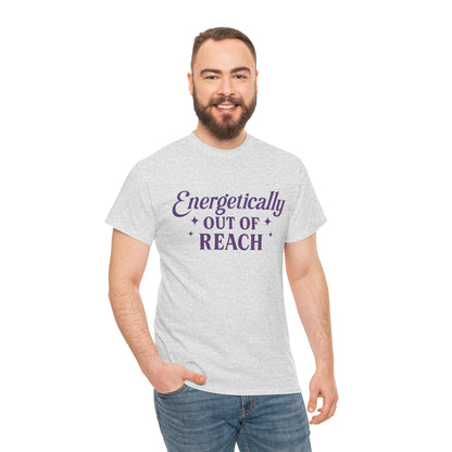 Energetically Out of Reach Unisex T-Shirt – Retro Vintage Graphic Tee, Spiritual Pin Up Shirt, Aesthetic Cosmic Vibes Top - Madame Soulière