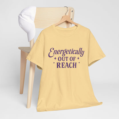 Energetically Out of Reach Unisex T-Shirt – Retro Vintage Graphic Tee, Spiritual Pin Up Shirt, Aesthetic Cosmic Vibes Top - Madame Soulière