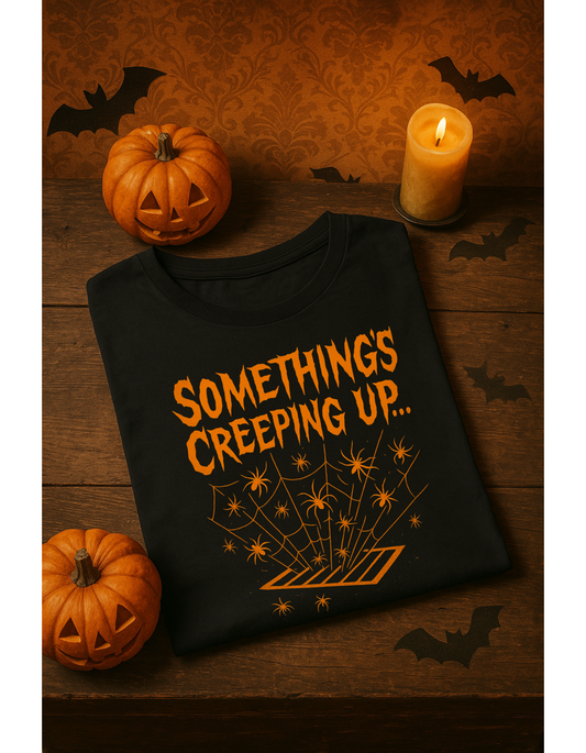 Halloween Creepy Unisex T-Shirt – Something’s Creeping Up Graphic Tee, Retro Vintage Spooky Top, Scary Season - Madame Soulière