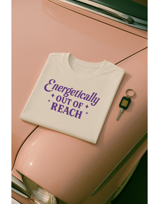 Energetically Out of Reach Unisex T-Shirt – Retro Vintage Graphic Tee, Spiritual Pin Up Shirt, Aesthetic Cosmic Vibes Top - Madame Soulière