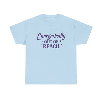 Energetically Out of Reach Unisex T-Shirt – Retro Vintage Graphic Tee, Spiritual Pin Up Shirt, Aesthetic Cosmic Vibes Top - Madame Soulière