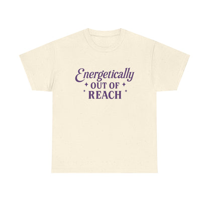 Energetically Out of Reach Unisex T-Shirt – Retro Vintage Graphic Tee, Spiritual Pin Up Shirt, Aesthetic Cosmic Vibes Top - Madame Soulière