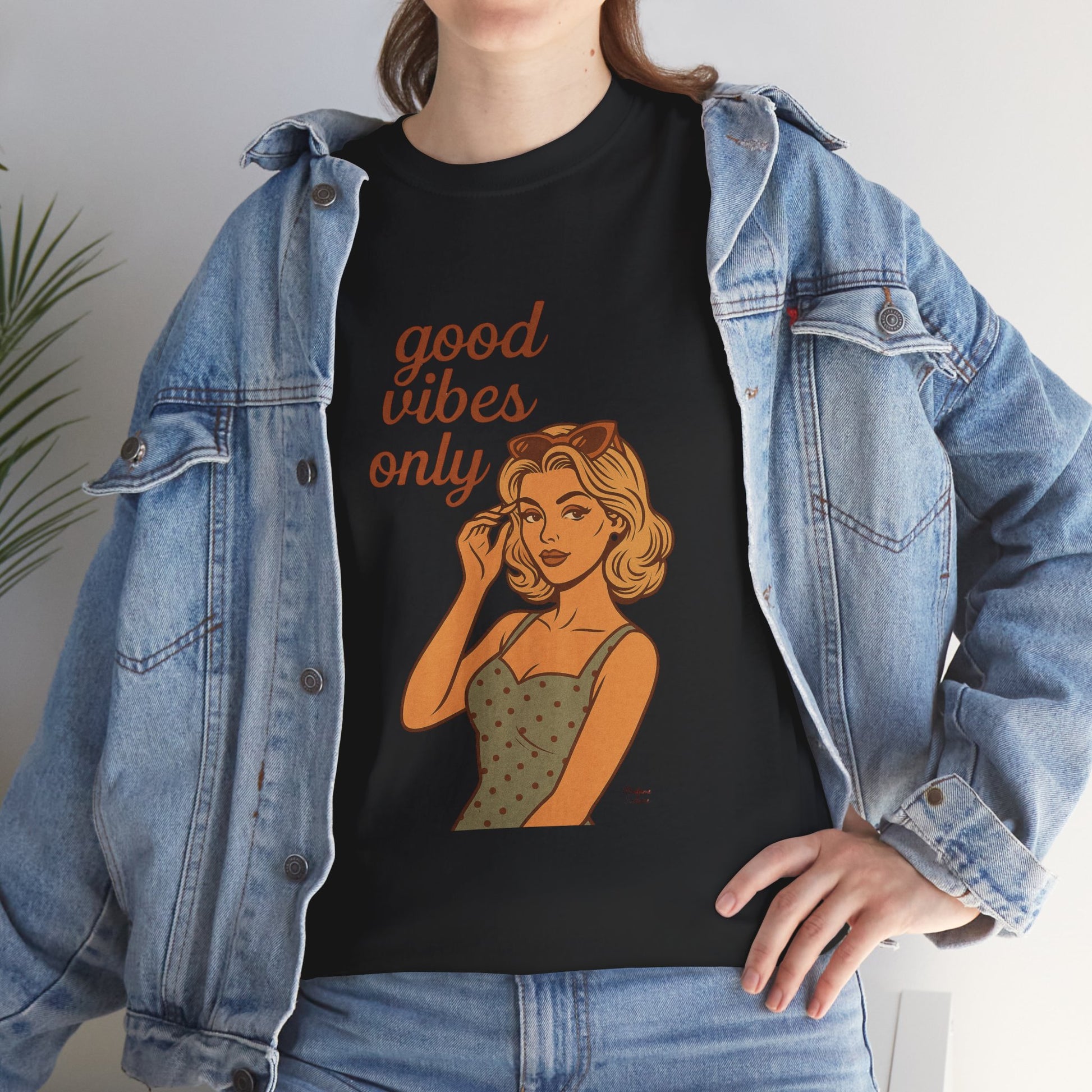 Retro Graphic Unisex T-Shirt – Good Vibes Only Vintage Pin Up Tee, 50s Inspired Feminine Empowerment Top, Spiritual Positive Energy Shirt - Madame Soulière