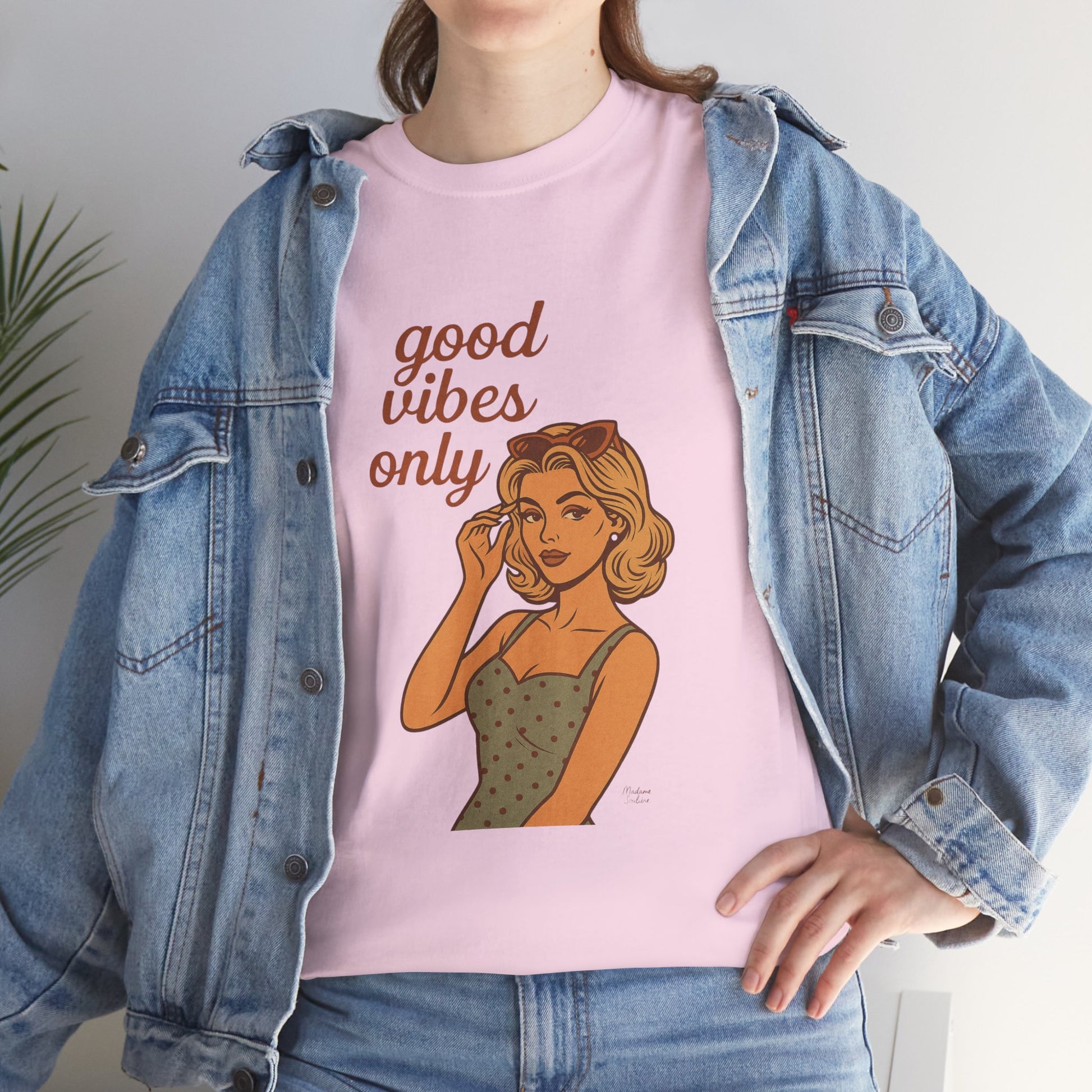 Retro Graphic Unisex T-Shirt – Good Vibes Only Vintage Pin Up Tee, 50s Inspired Feminine Empowerment Top, Spiritual Positive Energy Shirt - Madame Soulière