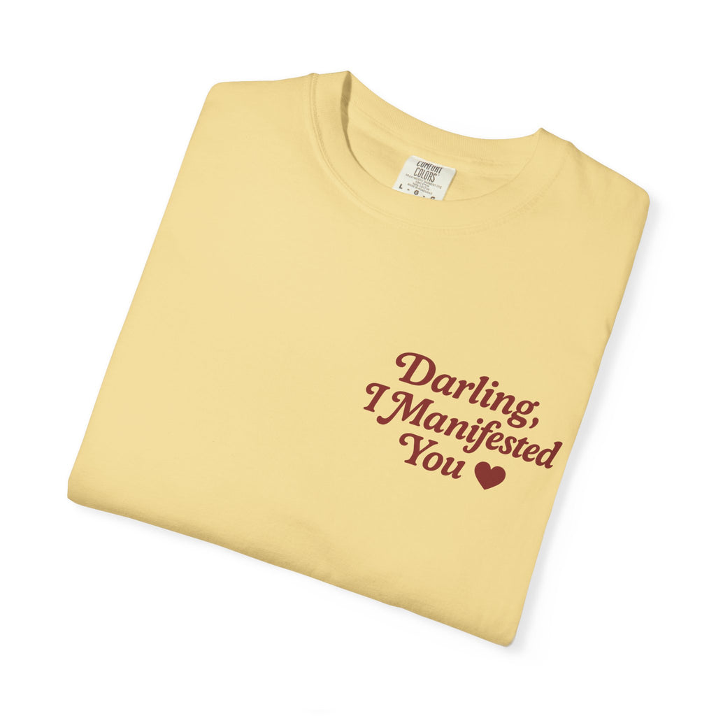 Darling, I Manifested You – Retro Divine Feminine Vintage T-Shirt
