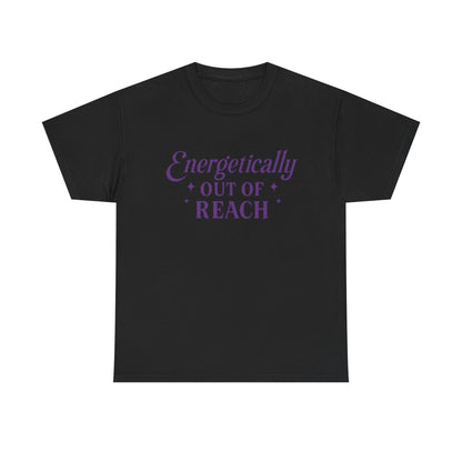 Energetically Out of Reach Unisex T-Shirt – Retro Vintage Graphic Tee, Spiritual Pin Up Shirt, Aesthetic Cosmic Vibes Top - Madame Soulière
