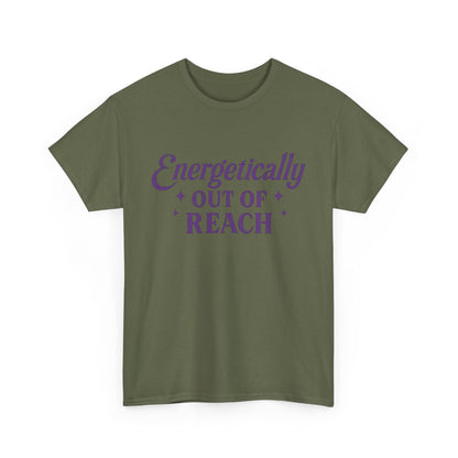 Energetically Out of Reach Unisex T-Shirt – Retro Vintage Graphic Tee, Spiritual Pin Up Shirt, Aesthetic Cosmic Vibes Top - Madame Soulière