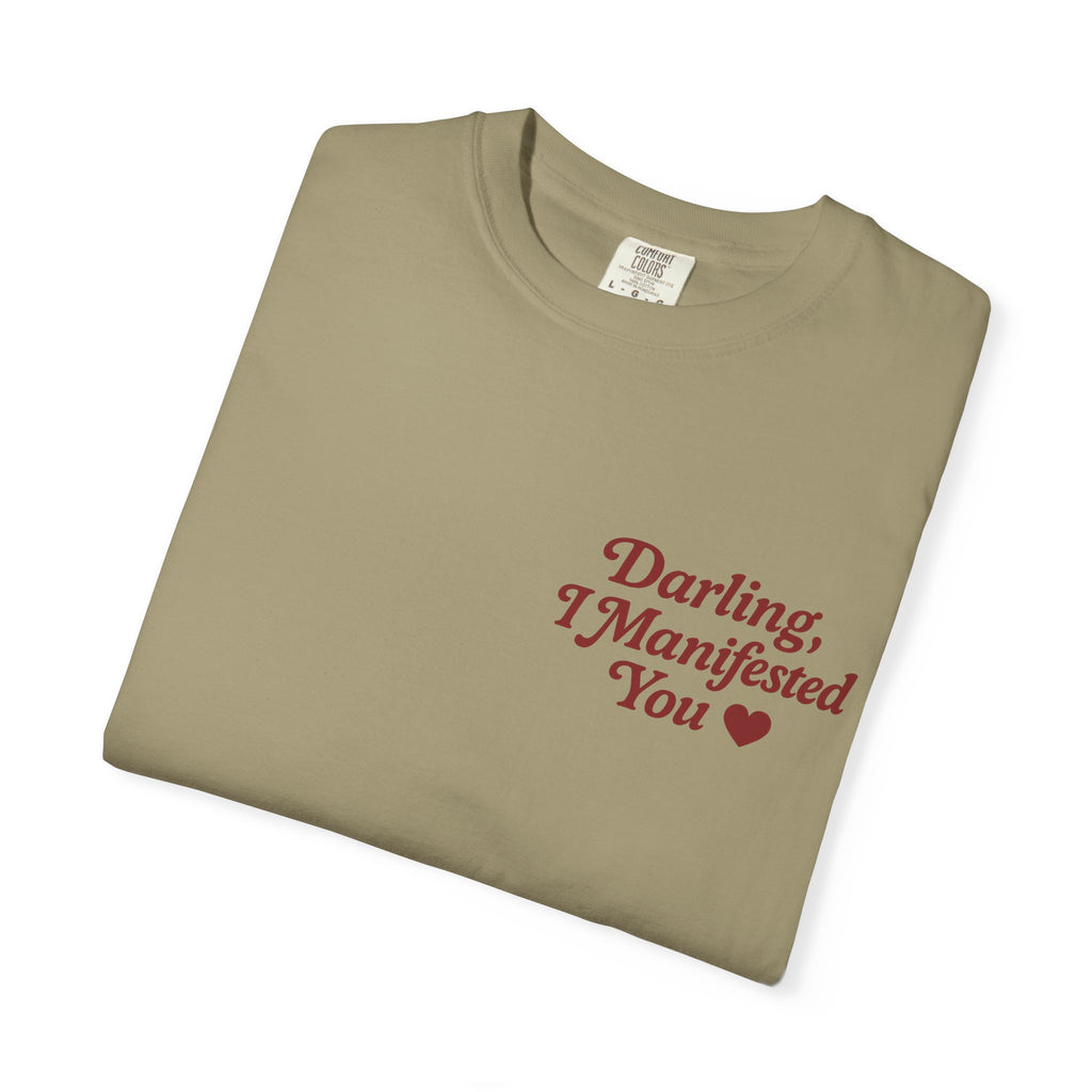 Darling, I Manifested You – Retro Divine Feminine Vintage T-Shirt