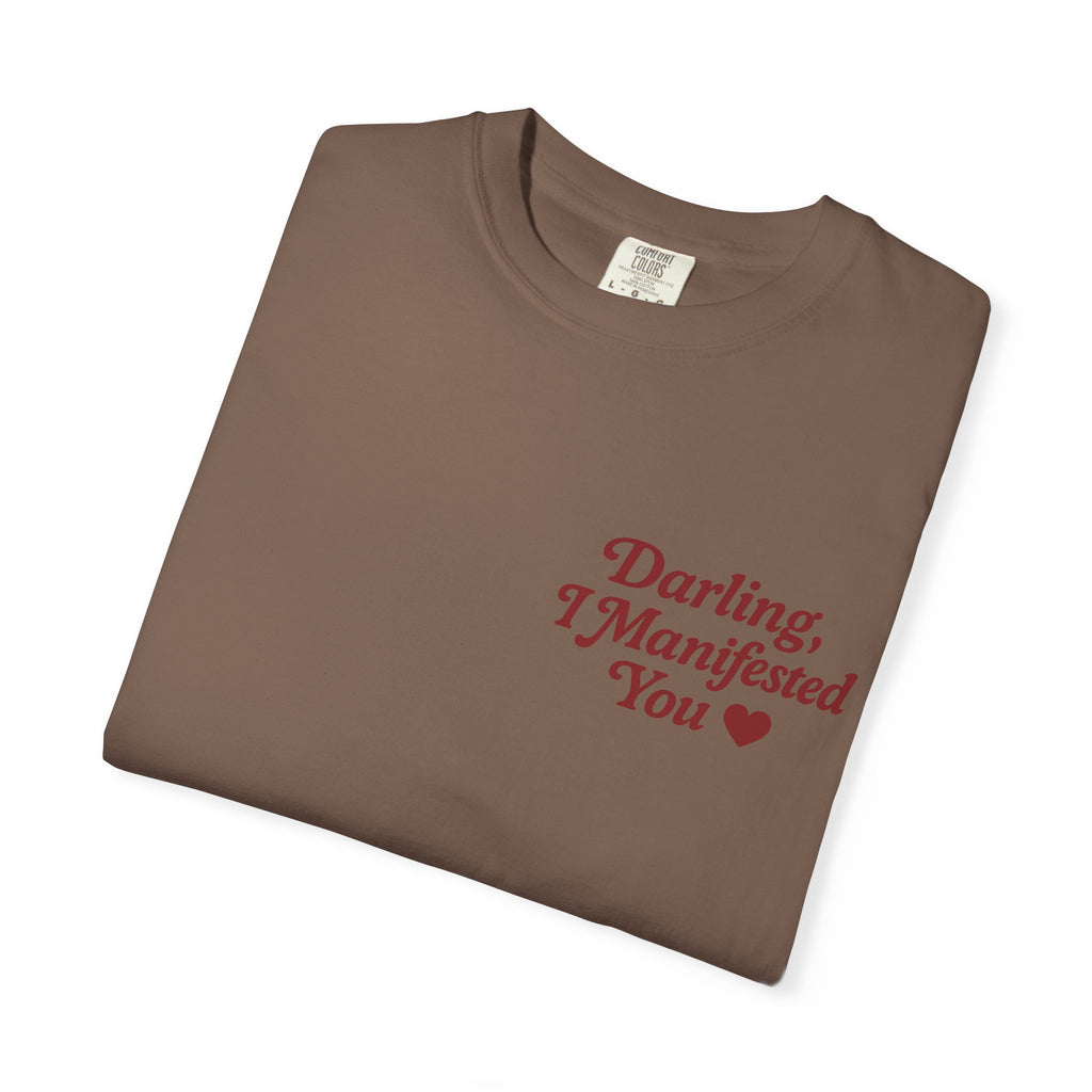 Darling, I Manifested You – Retro Divine Feminine Vintage T-Shirt