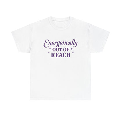 Energetically Out of Reach Unisex T-Shirt – Retro Vintage Graphic Tee, Spiritual Pin Up Shirt, Aesthetic Cosmic Vibes Top - Madame Soulière