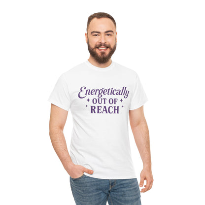 Energetically Out of Reach Unisex T-Shirt – Retro Vintage Graphic Tee, Spiritual Pin Up Shirt, Aesthetic Cosmic Vibes Top - Madame Soulière