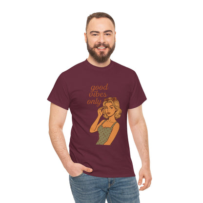 Retro Graphic Unisex T-Shirt – Good Vibes Only Vintage Pin Up Tee, 50s Inspired Feminine Empowerment Top, Spiritual Positive Energy Shirt - Madame Soulière