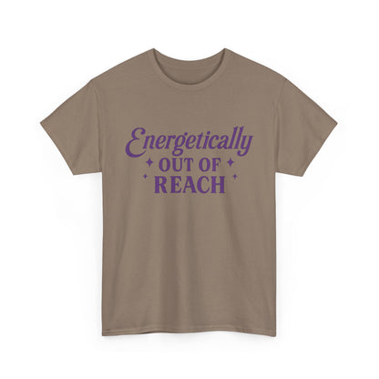 Energetically Out of Reach Unisex T-Shirt – Retro Vintage Graphic Tee, Spiritual Pin Up Shirt, Aesthetic Cosmic Vibes Top - Madame Soulière