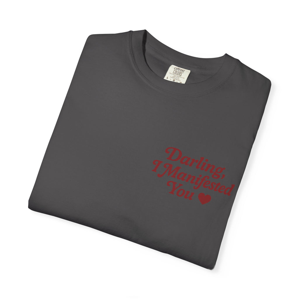 Darling, I Manifested You – Retro Divine Feminine Vintage T-Shirt