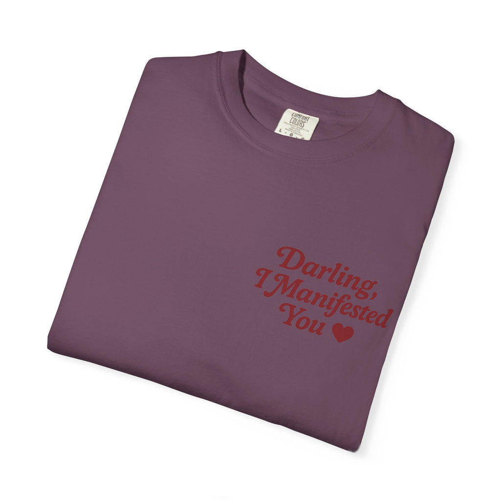 Darling, I Manifested You – Retro Divine Feminine Vintage T-Shirt