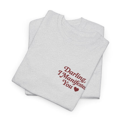 Darling, I Manifested You – Retro Mini Graphic Tee | Unisex Vintage Spiritual Shirt - Madame Soulière