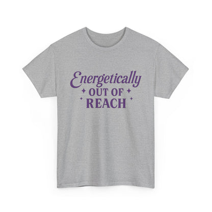 Energetically Out of Reach Unisex T-Shirt – Retro Vintage Graphic Tee, Spiritual Pin Up Shirt, Aesthetic Cosmic Vibes Top - Madame Soulière