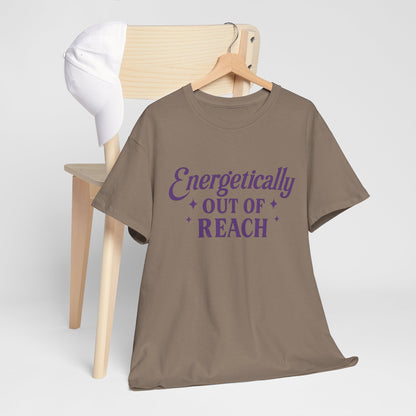 Energetically Out of Reach Unisex T-Shirt – Retro Vintage Graphic Tee, Spiritual Pin Up Shirt, Aesthetic Cosmic Vibes Top - Madame Soulière