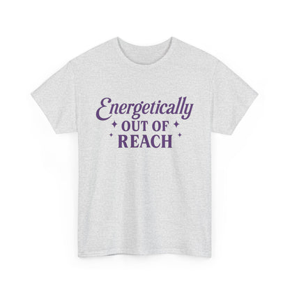 Energetically Out of Reach Unisex T-Shirt – Retro Vintage Graphic Tee, Spiritual Pin Up Shirt, Aesthetic Cosmic Vibes Top - Madame Soulière