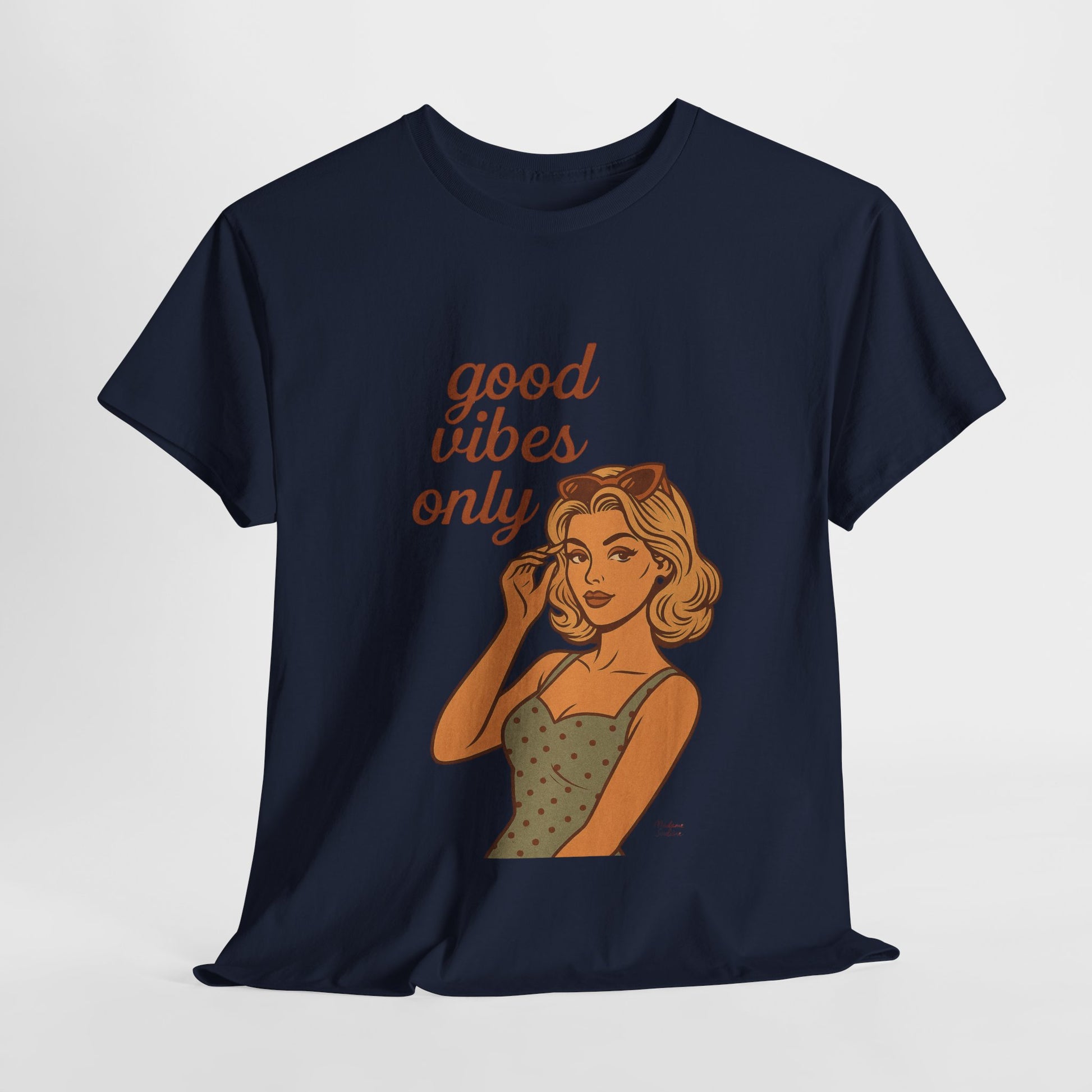 Retro Graphic Unisex T-Shirt – Good Vibes Only Vintage Pin Up Tee, 50s Inspired Feminine Empowerment Top, Spiritual Positive Energy Shirt - Madame Soulière