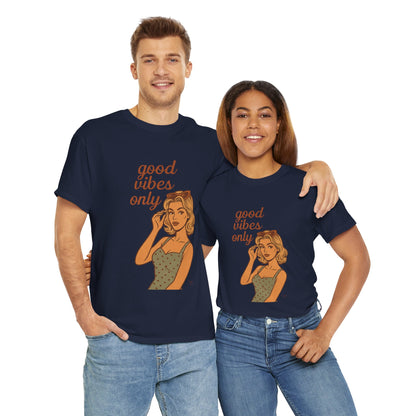 Retro Graphic Unisex T-Shirt – Good Vibes Only Vintage Pin Up Tee, 50s Inspired Feminine Empowerment Top, Spiritual Positive Energy Shirt - Madame Soulière
